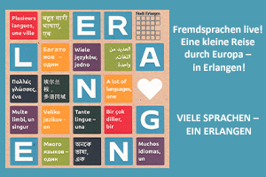 Zum Artikel "Fremdsprachen live! Eine kleine Reise durch Europa – in Erlangen!"